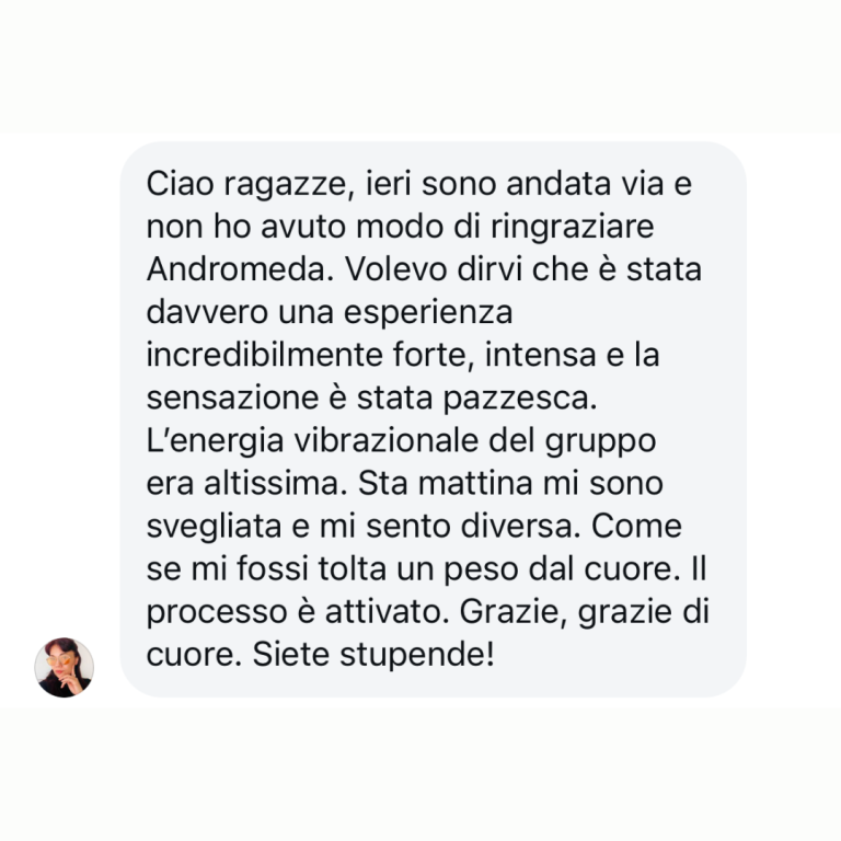 Testimonials, feedback, Andromeda ascension, kundalini activation, tantra, spiritual awakening, attivazione, risveglio spirituale, hypnosis, ipnosi regressiva, kundalini, testimonianze